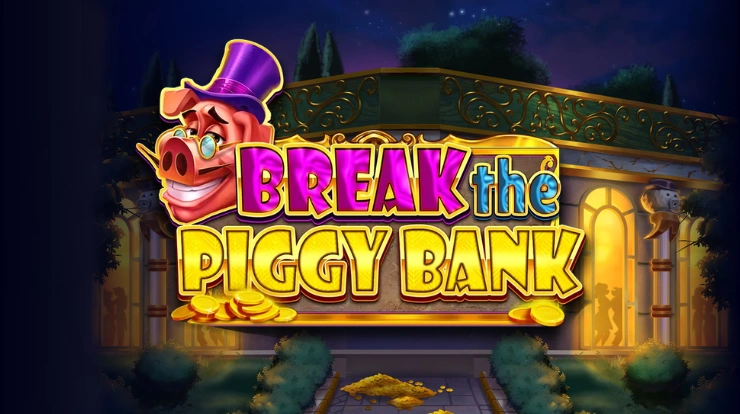 break the piggy bank slotti