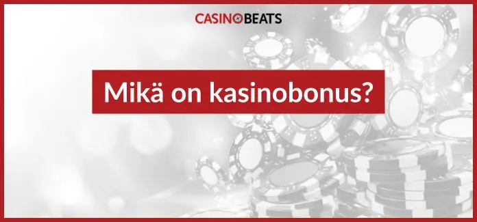 mikä on kasinobonus