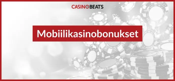 mobiilikasinobonukset