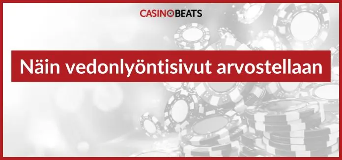 näin vedonlyöntisivustot arvostellaan