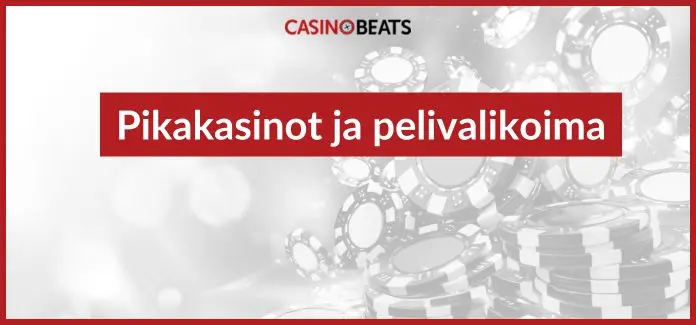 pikakasinot ja pelivalikoima