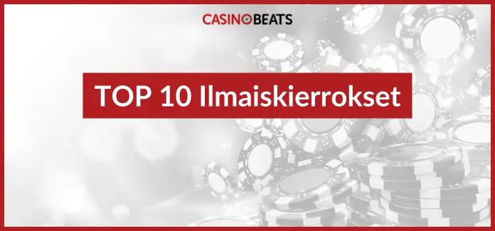 top 10 ilmaiskierrokset
