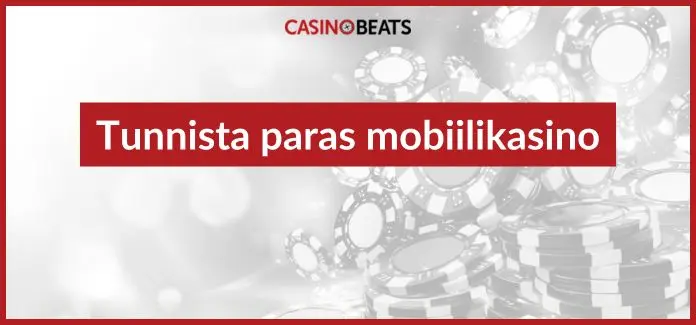 tunnista paras mobiilikasino