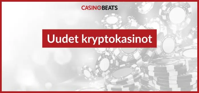 uudet kryptokasinot