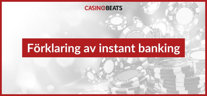 Förklaring av instant banking