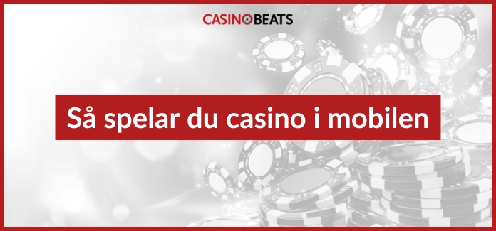 Så spelar du casino i mobilen