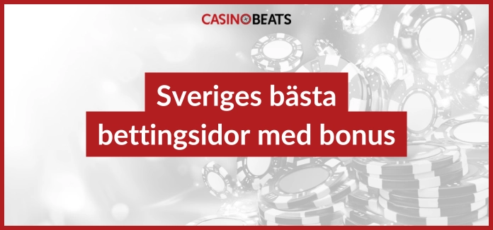 Sveriges bästa bettingsidor med bonus