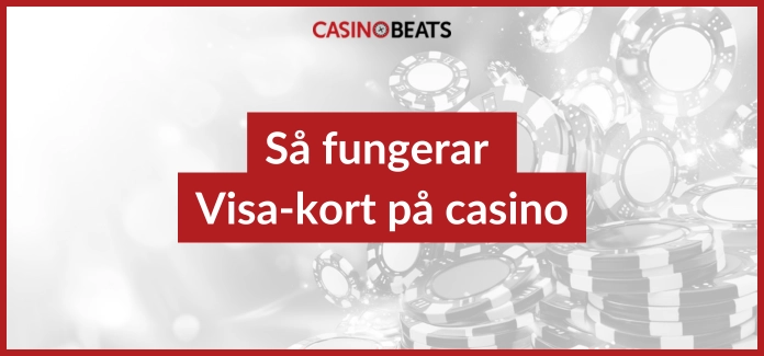 Så fungerar Visa-kort på casino