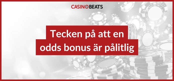 Tecken på att en odds bonus är pålitlig