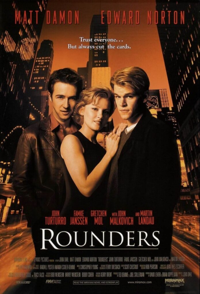 Trio poster with Mike McDermott (Matt Damon), Worm (Edward Norton), and Jo (Gretchen Mol) posed against a city skyline, title “ROUNDERS.”